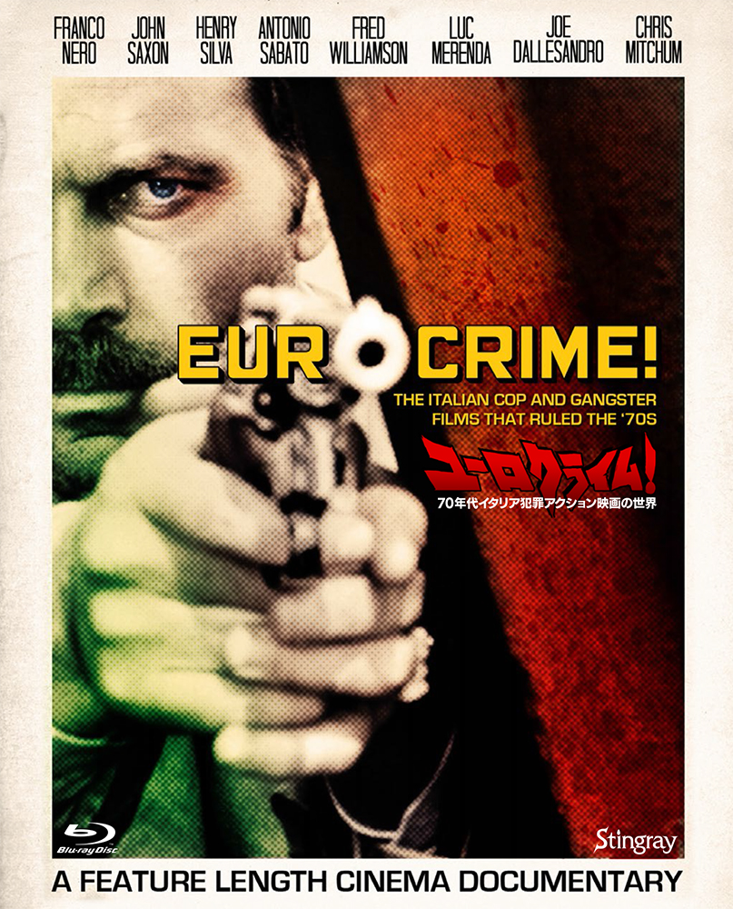 ユーロクライム！　70年代イタリア犯罪アクション映画の世界 [Blu-ray]